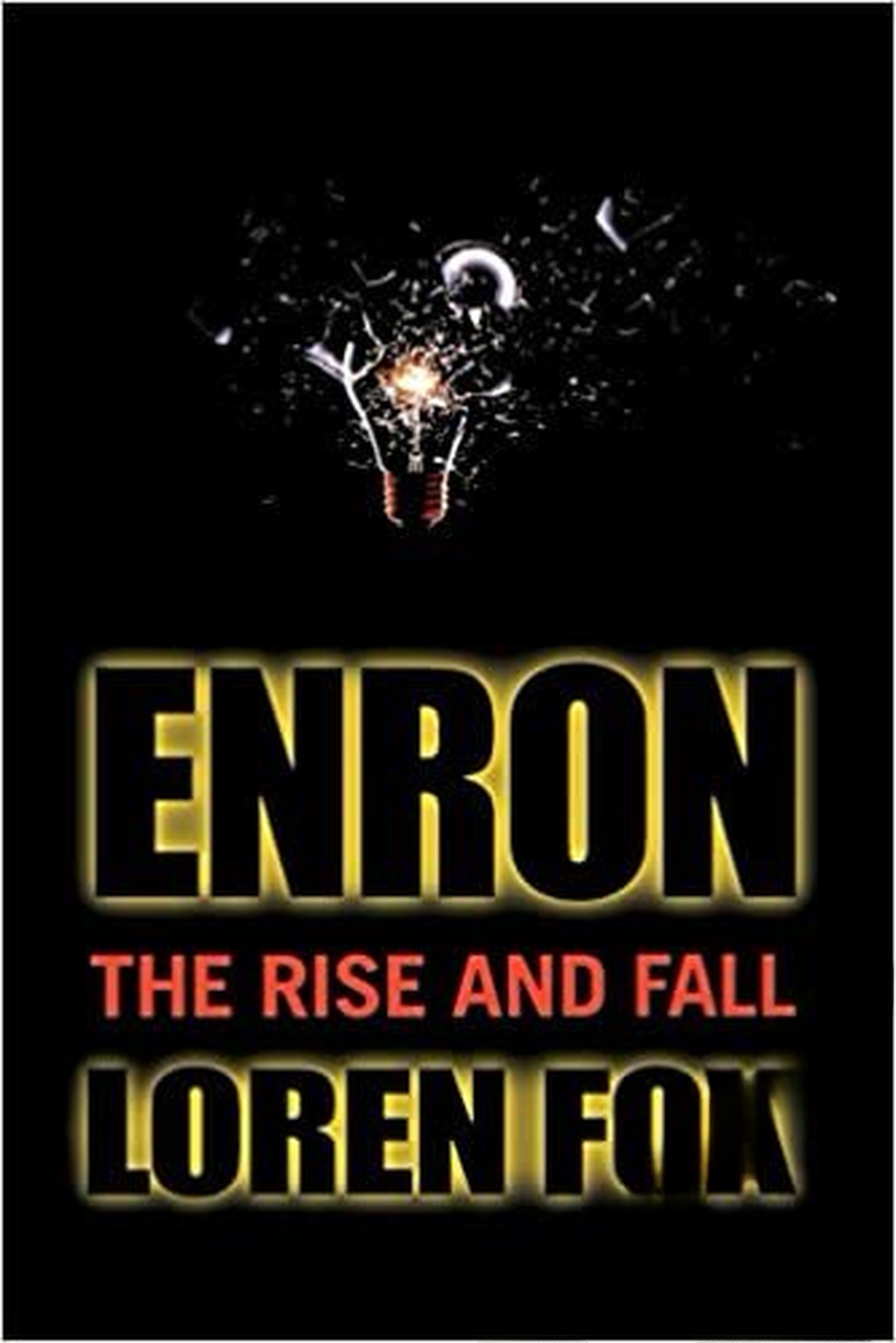 Enron: The Rise and Fall
