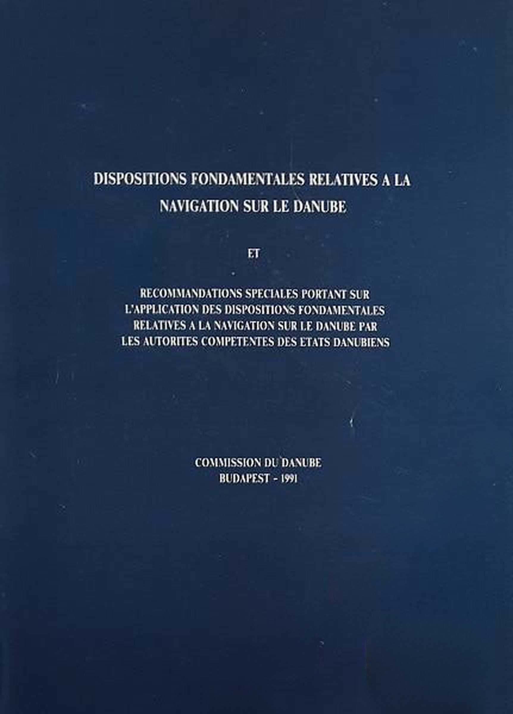 Dispositions fondamentales relatives à la navigation sur le Danube