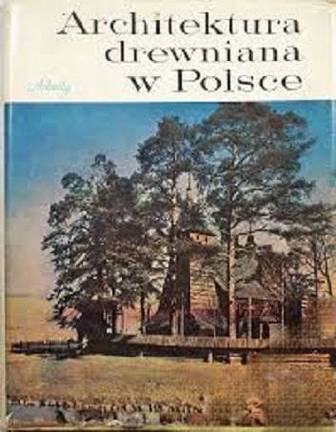 Architektura drewniana w Polsce