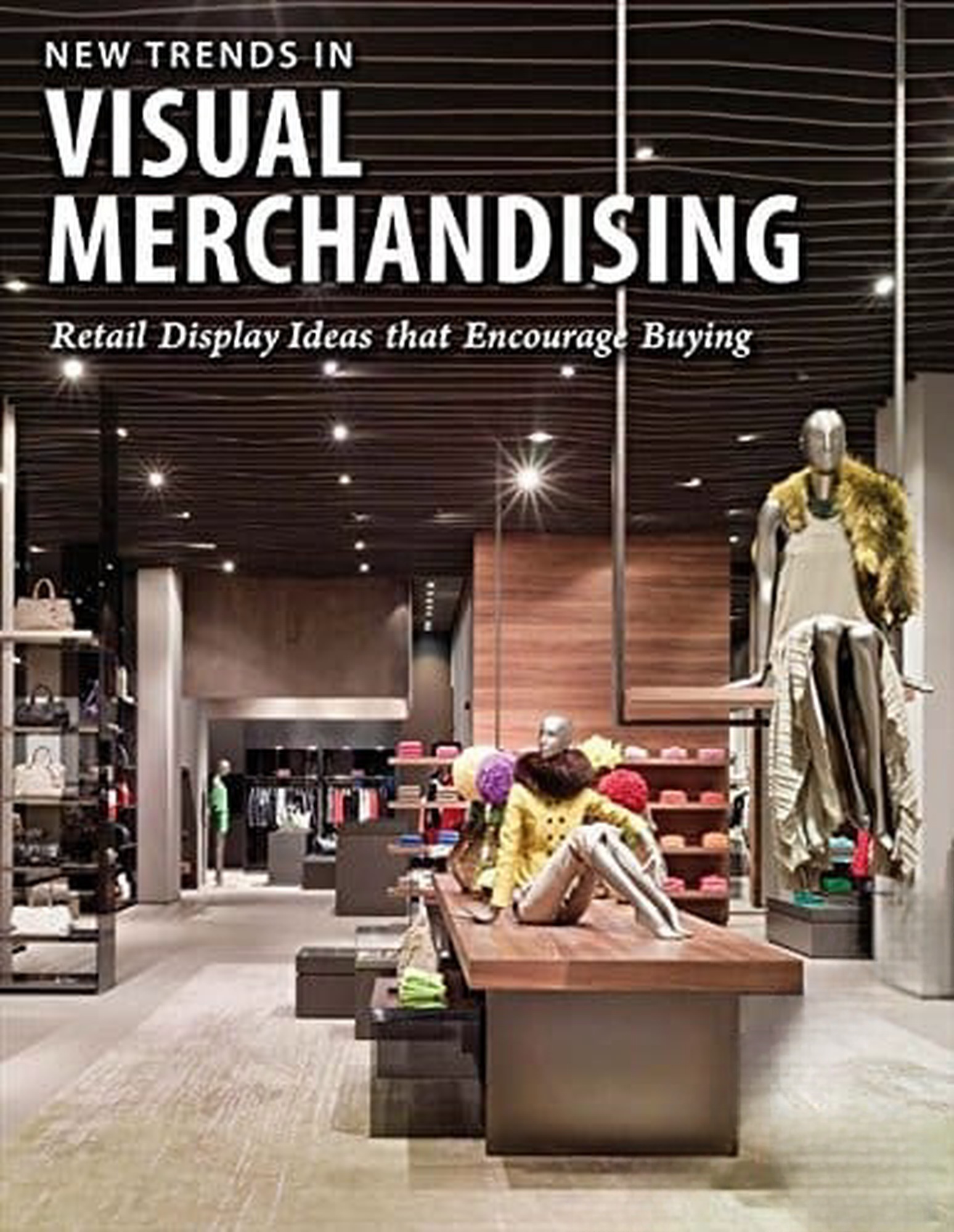 New Trends in Visual Merchandising